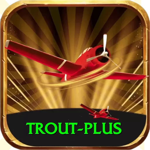 trout - Prime Edition v1.9.8 - 2